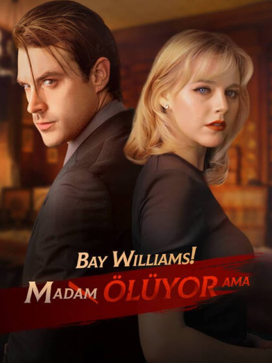 Bay Williams! Madam Ölüyor Ama kapak
