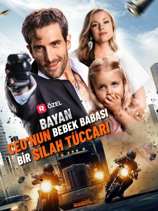 (Dublajlı) Bayan CEO’nun Bebek Babası Bir Silah Tüccarı kapak